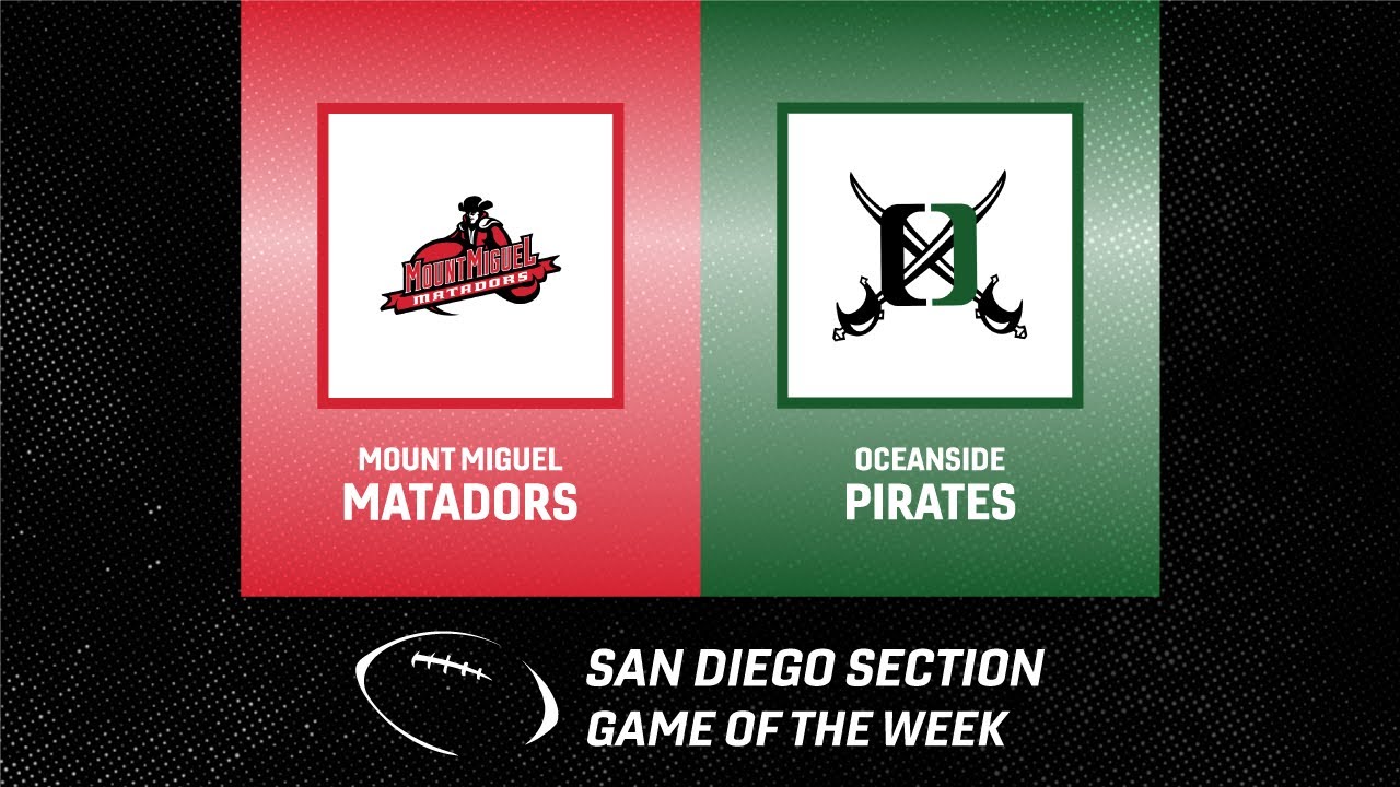 2025 San Diego Section Game of the Week - Mount Miguel at Oceanside