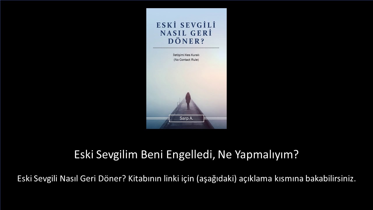 Eski Sevgilim Beni Engelledi, Ne Yapmalıyım?