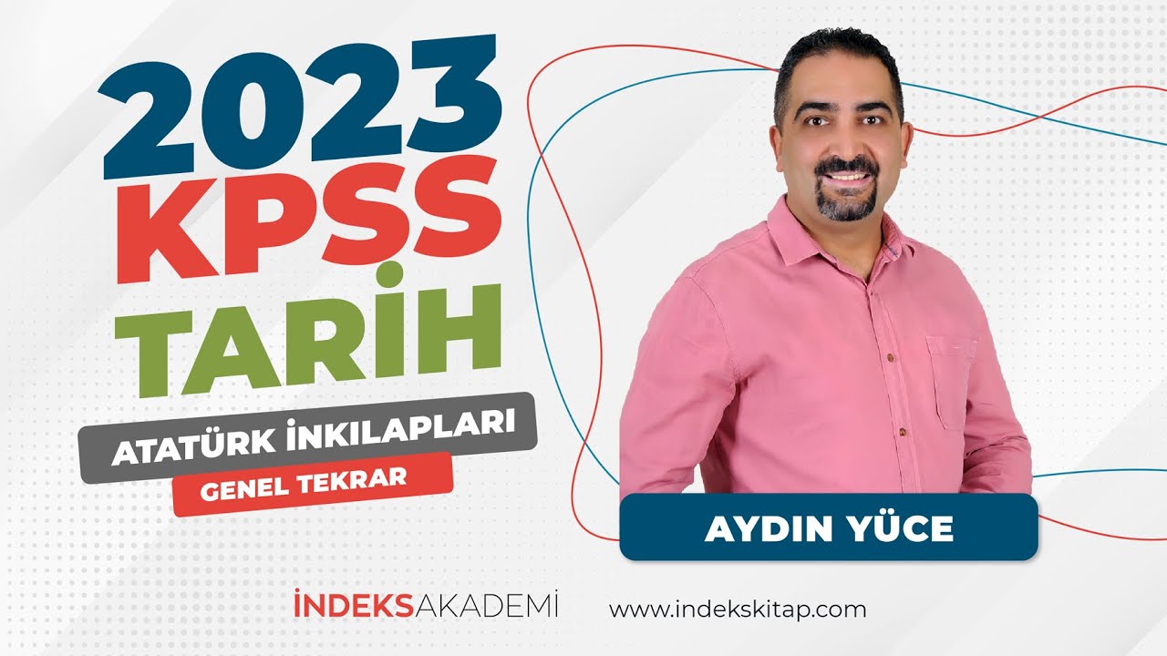 18- KPSS -  Atatürk İnkılapları - Genel Tekrar - Aydın Yüce