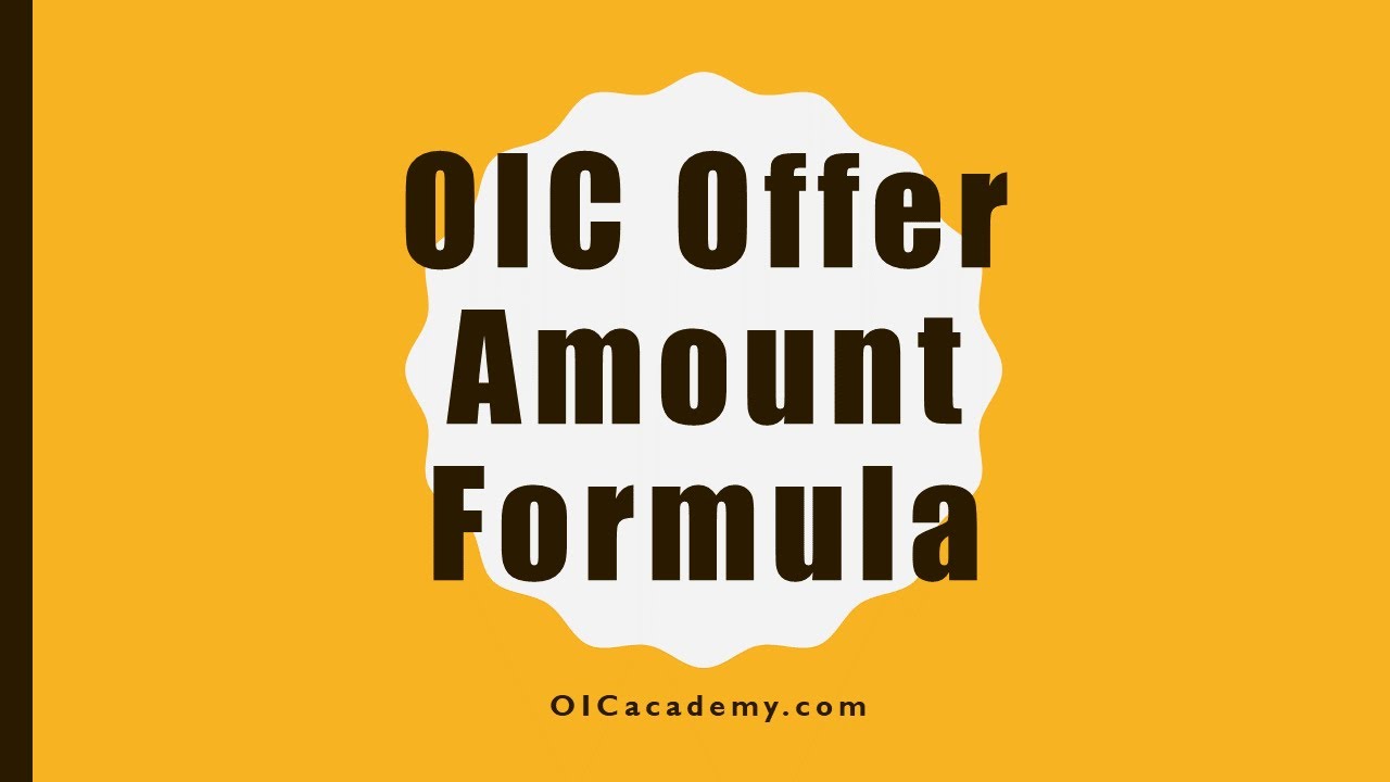 OIC 107: What is the IRS Formula Used to Calculate the Offer in Compromise Offer Amount?