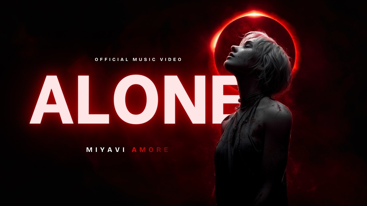 ALONE - MiyaVi Amore