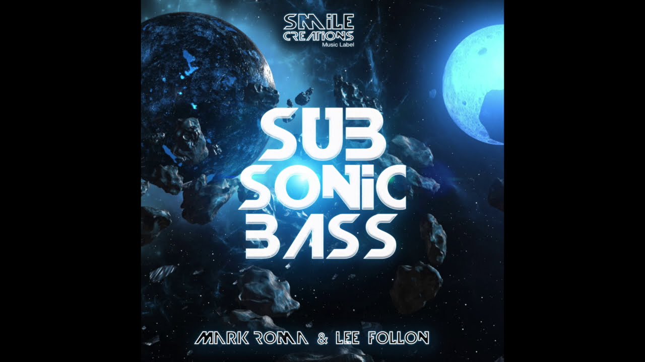 Mark Roma X Lee Follon - Subsonic Bass