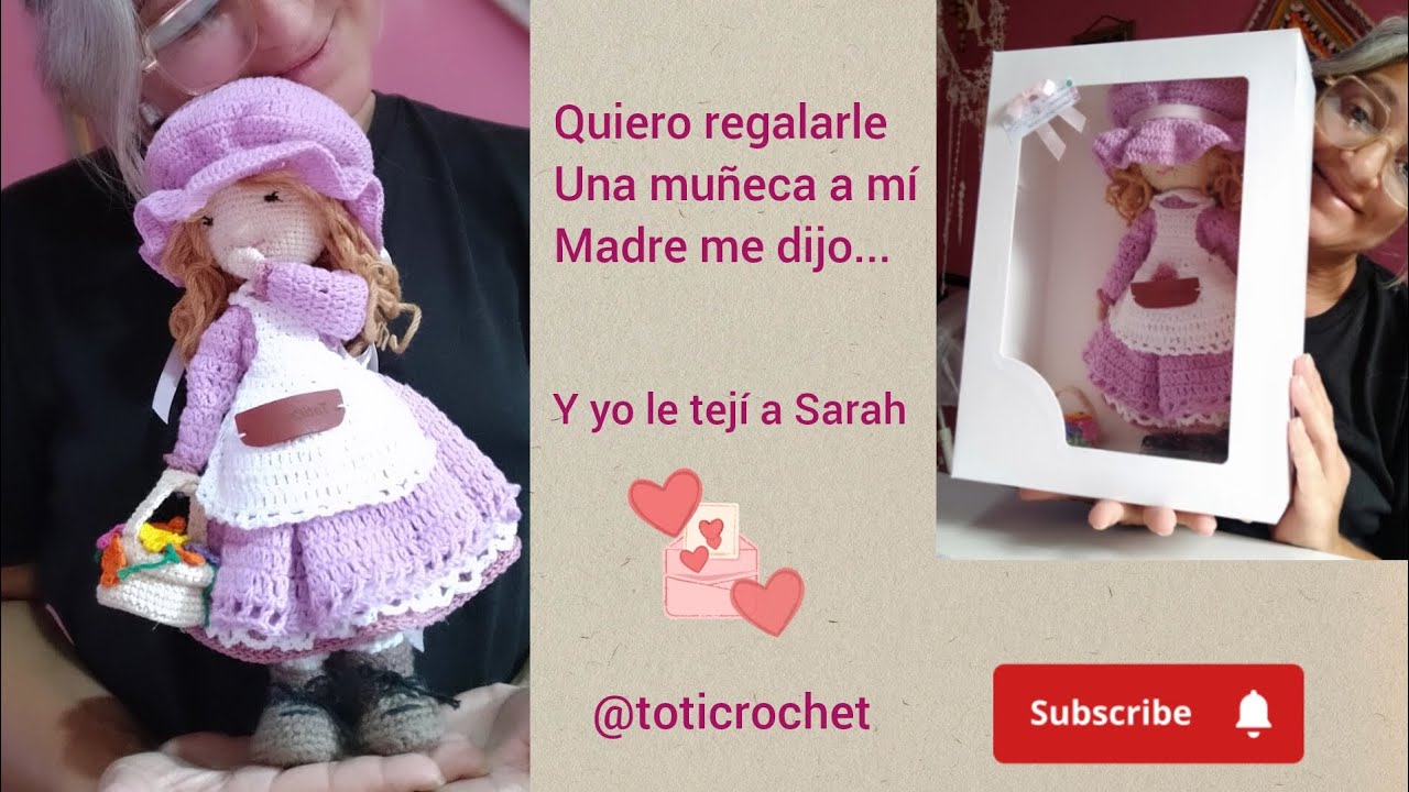 Mu&ntilde;eca Sarah amigurumi,el proceso,un regalo especial,pr&oacute;ximo tutorial,suscribite y activa la 🔔