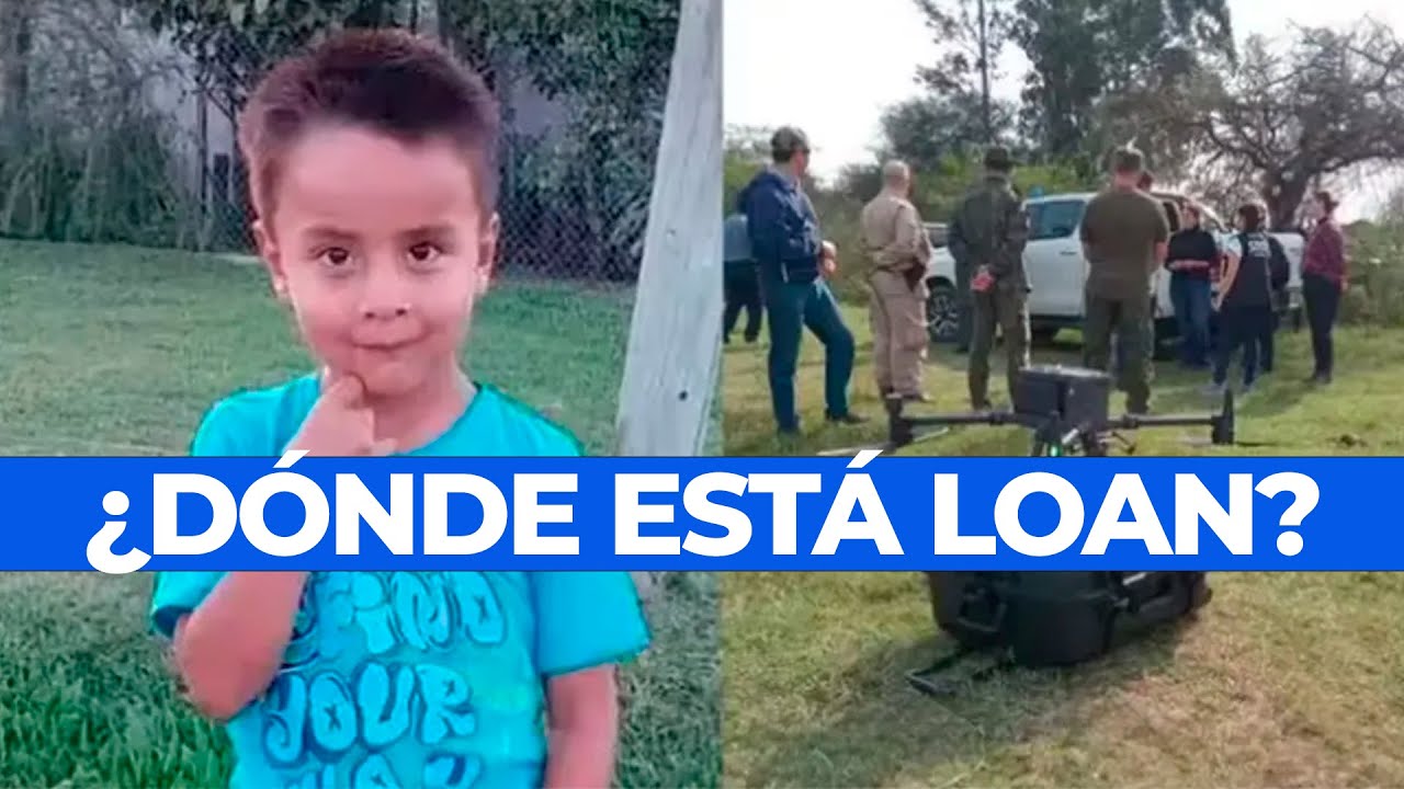 DESESPERADA BÚSQUEDA DE LOAN: cuál es la principal hipótesis de la Justicia