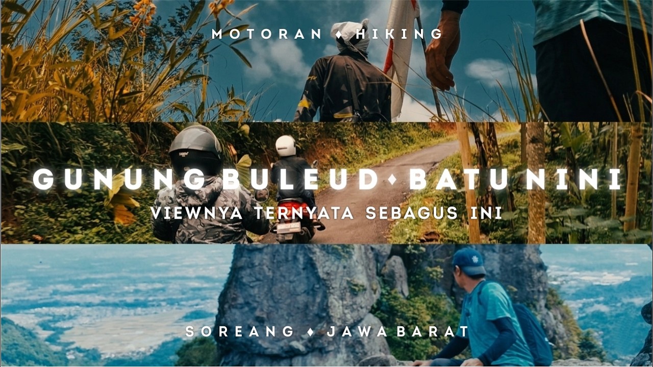 MOTORAN - HIKING GUNUNG BULEUD BATU NINI #gunungbuleudsoreang #batunini #motovlog 