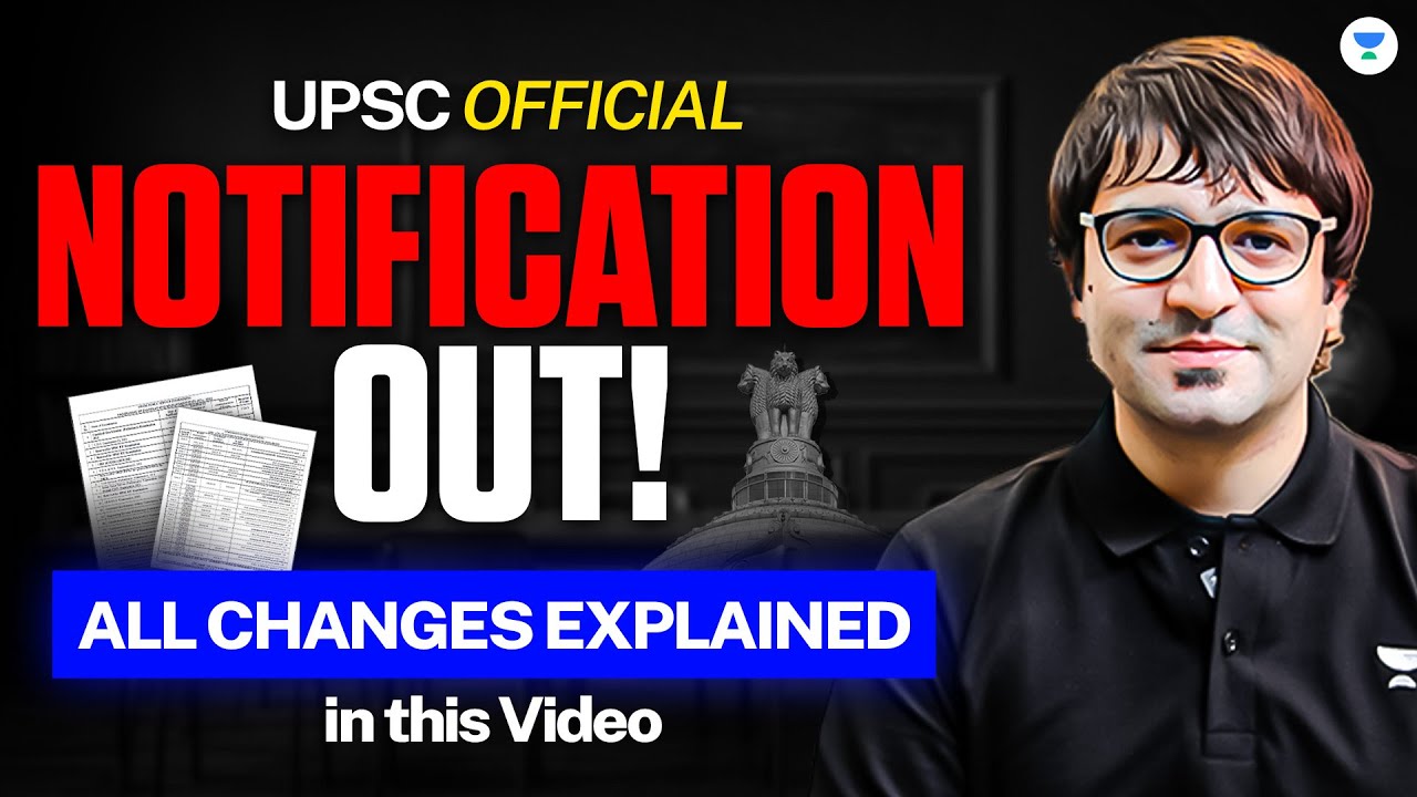 UPSC Notification 2026 - ALL CHANGES EXPLAINED | Sarmad Mehraj | CSE 2026 | URN & CAF | IPS Rules