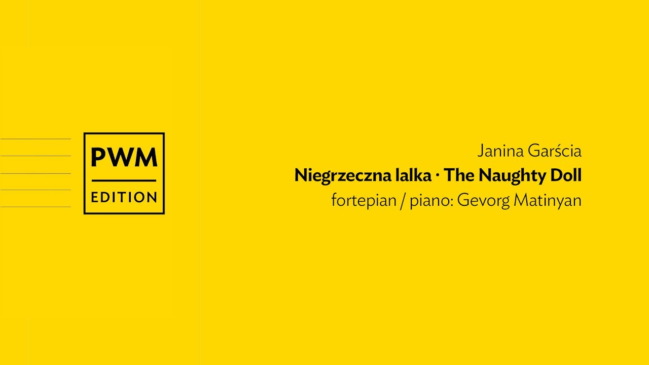 Janina Garścia &ndash;  &bdquo;Niegrzeczna lalka&rdquo; | &rdquo;The Naughty Doll&rdquo;