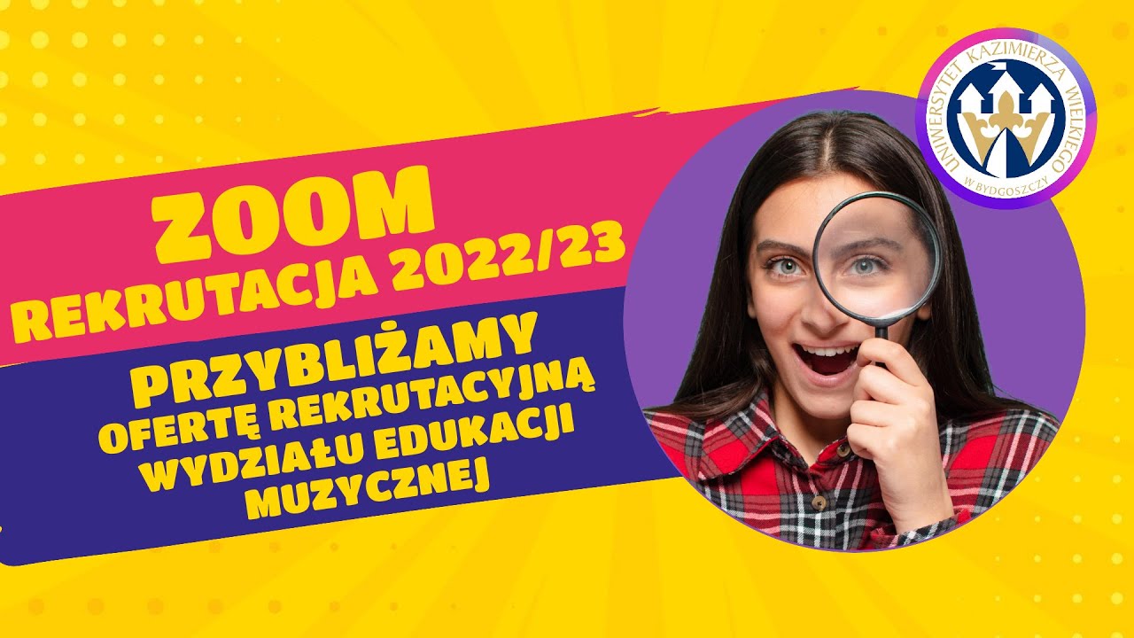 Wydział Edukacji Muzycznej UKW - zoom na rekrutację UKW