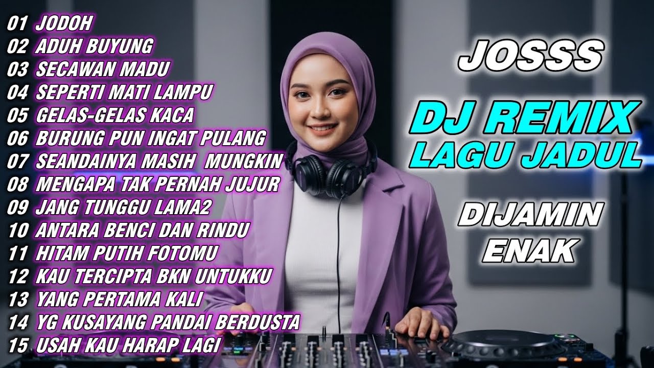 DJ JODOH - JODOH DJ ADUH BUYUNG ENAK BANGET BIKIN CANDU - DJ DANGDUT REMIX FULL BASS PAS BUAT SANTAI