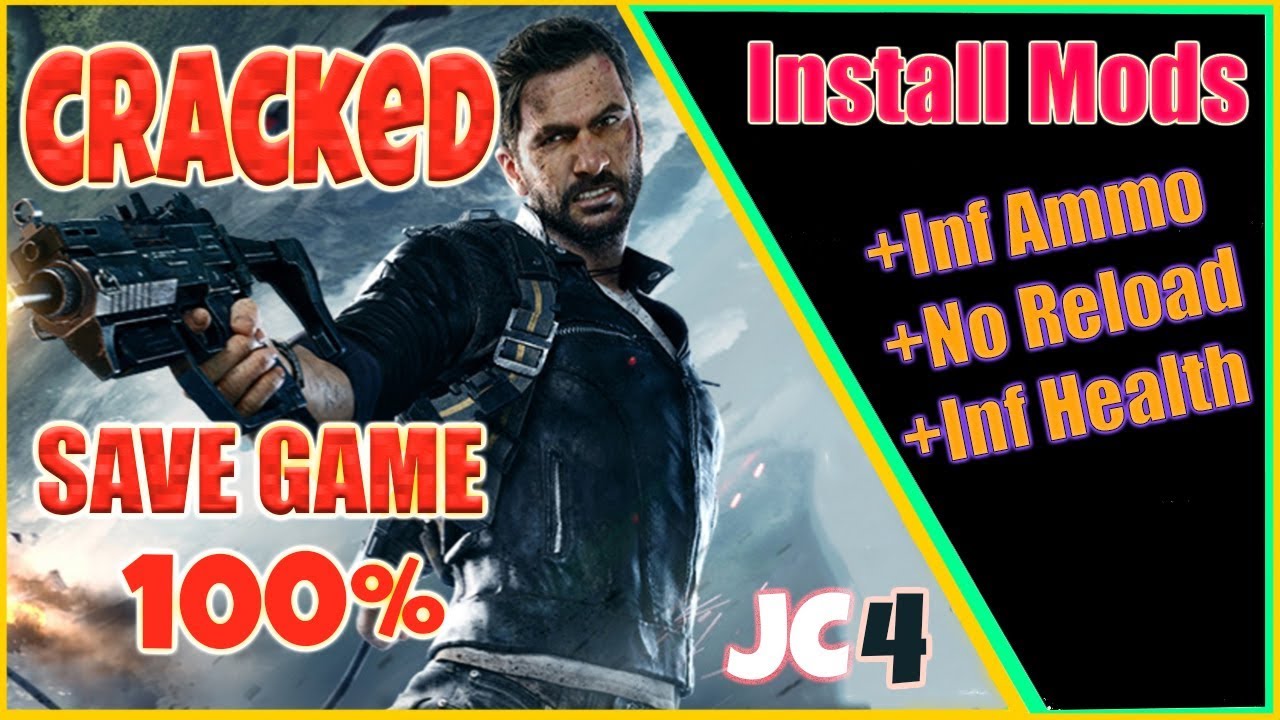 How to Install Unlimited Health Mod + InfAmmo In Just Cause 4 + 100% Save game (Cracked / Steam)