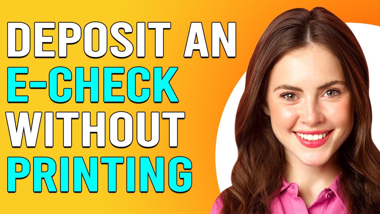 How To Deposit An eCheck Without Printing (How Do I Deposit Digital Check Without Printing It?)