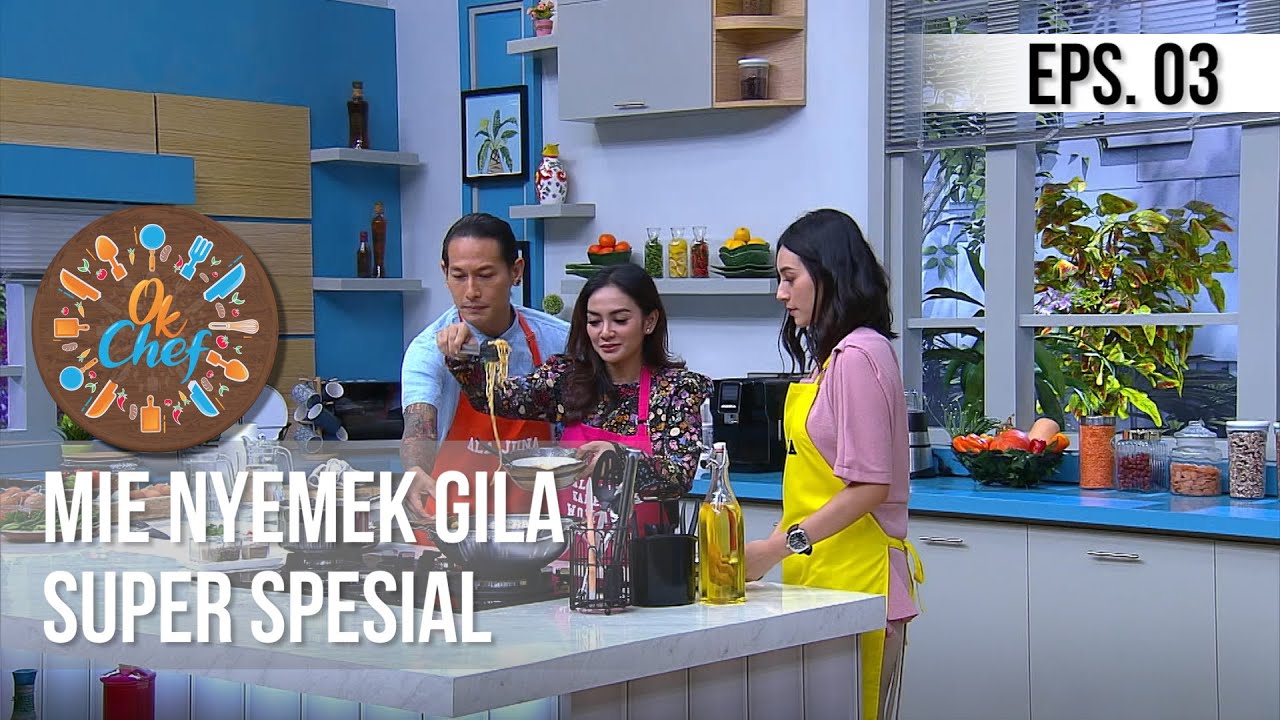 OK CHEF - Mie Nyemek Gila Super Spesial | 25 Agustus 2020 Eps.03
