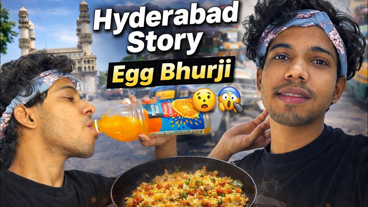 Hyderabad Story 😂🤯 | Dailyvlog Street Style Egg Bhurji 😂😂 #dailyvlog #hyderabad #funny 