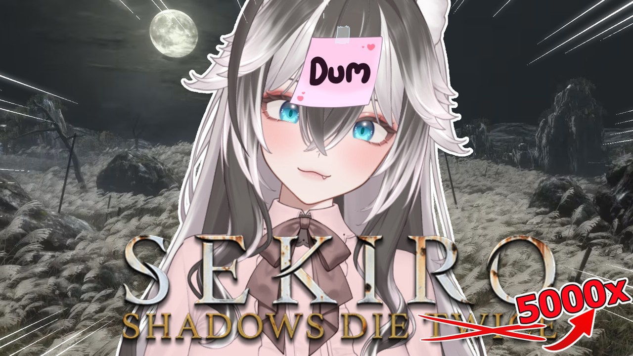 GAHHHH SEKIRO GAAAAH