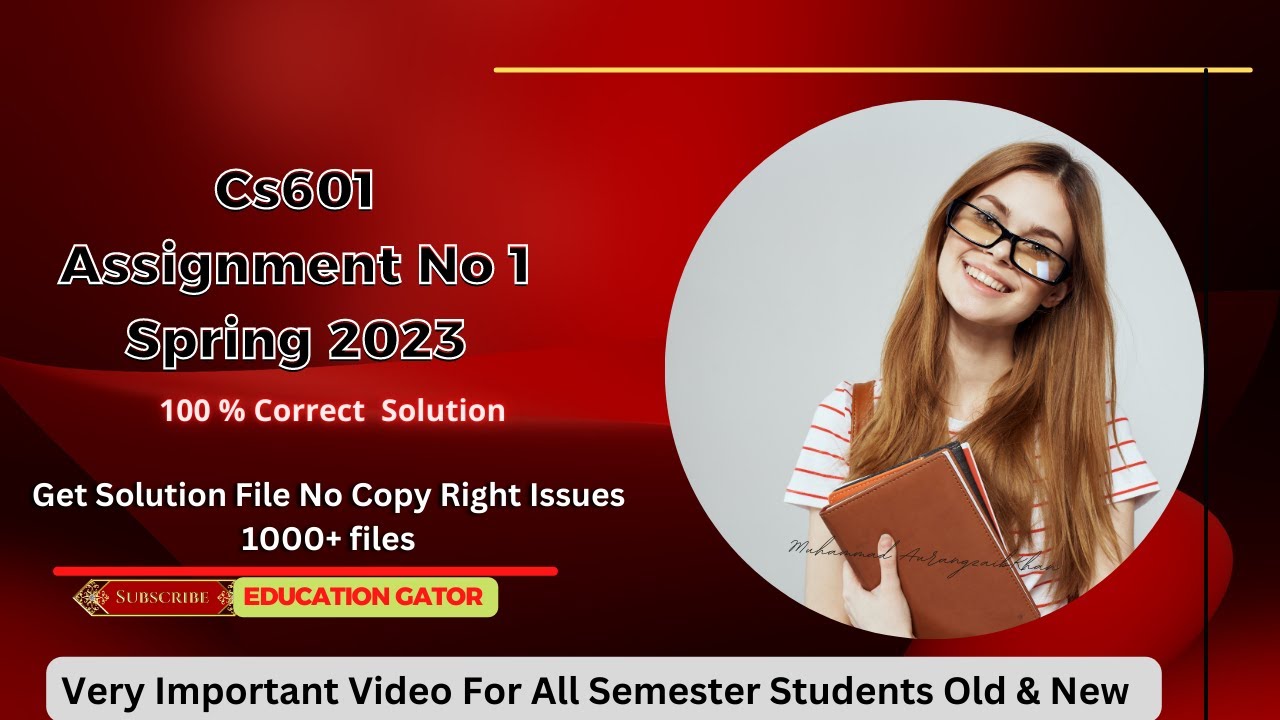 CS601 Assignment Solution 1 Spring 2023 with solution file