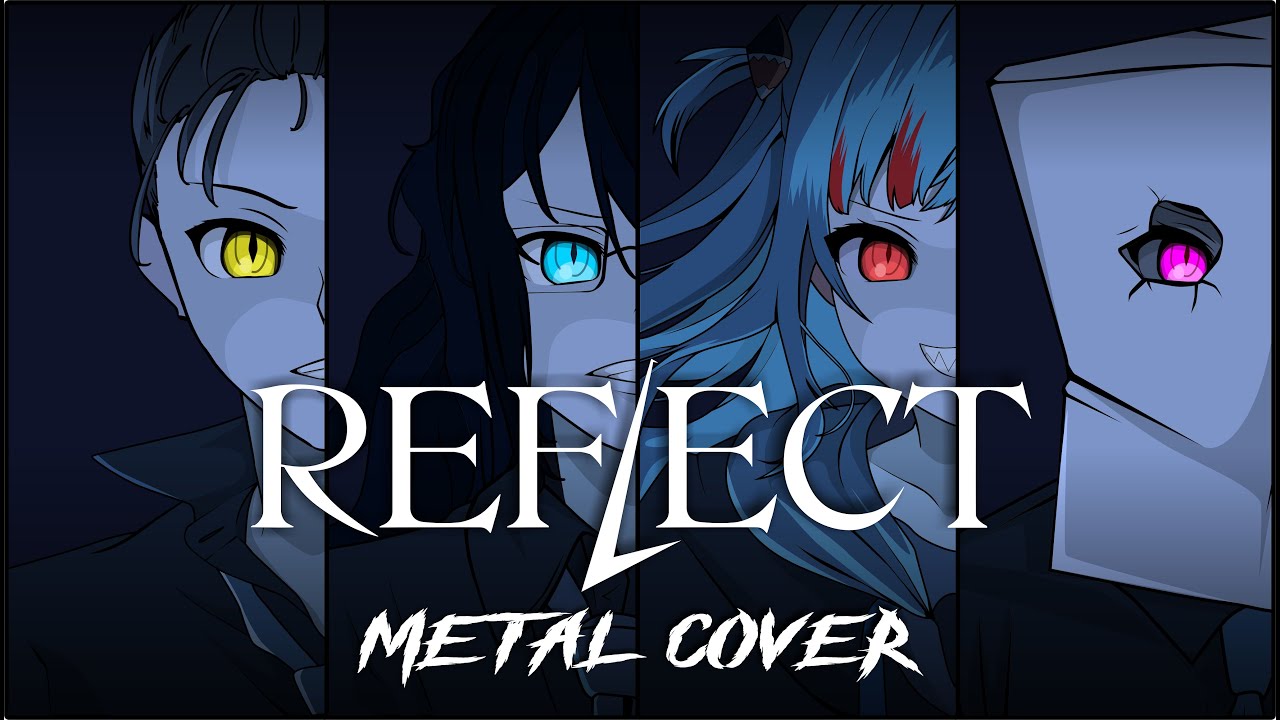 REFLECT - Gawr Gura【Metal Cover】