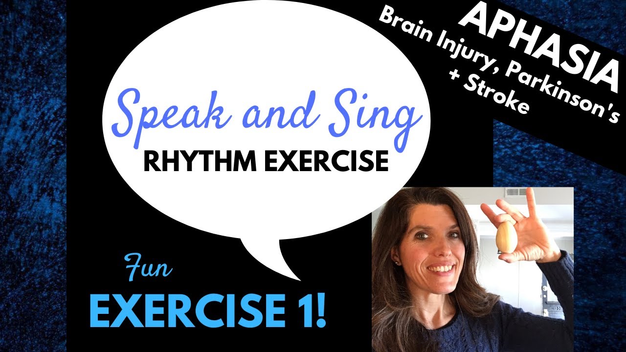Aphasia | Stroke Recovery | Brain Injury Recovery | Parkinson’s | Speak and Sing Rhythm Exercise