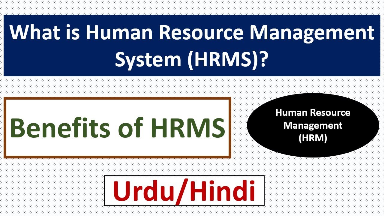What is Human Resource Management System (HRMS)? Benefits of HRMS