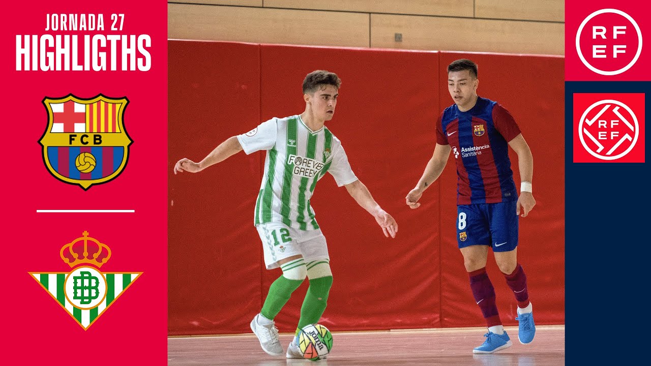 Resumen #PrimeraDivisiónFS | Barça 2-4 Real Betis Futsal | Jornada 27