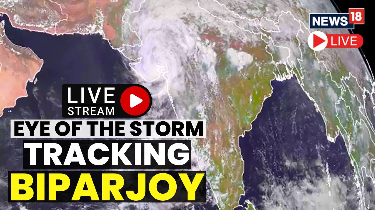 Cyclone Biporjoy Latest News Live | Cyclone Biporjoy News India | Tracking Cyclone Biparjoy LIVE