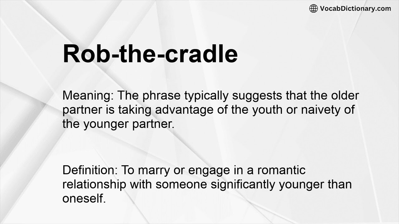 Rob-the-cradle Meaning