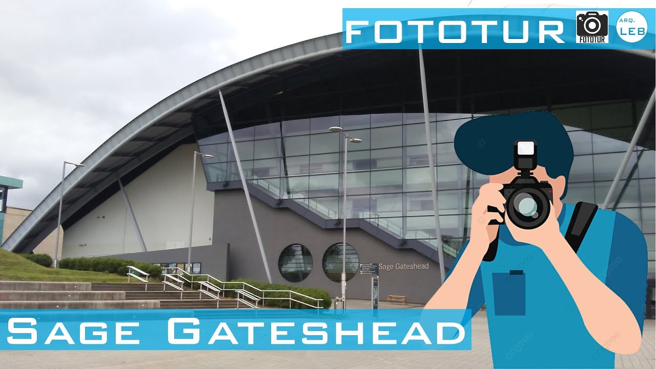 Conoce el Sage Gateshead de Newcastle - Fototur