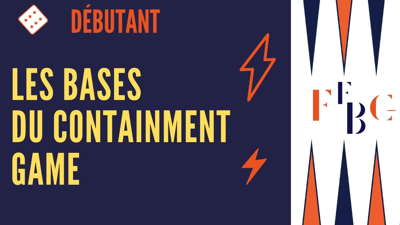 Backgammon : les bases du containment game. Niveau débutant/intermédiaire