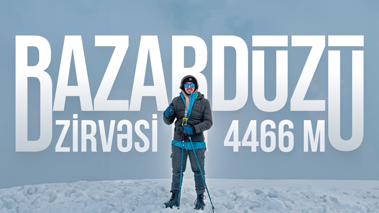 Azərbaycanın Ən Yüksək Zirvəsinə Təhlükə Dolu Yürüyüş | Bazardüzü və Zəfər Zirvəsi