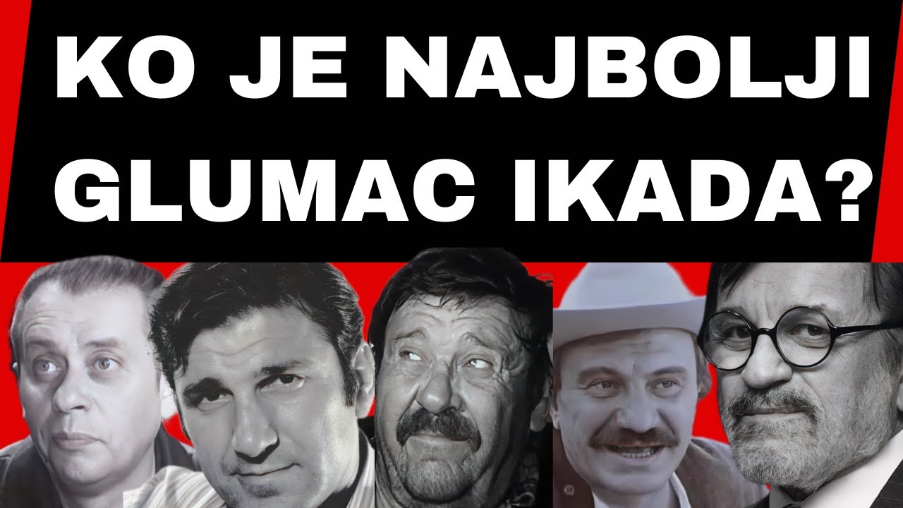 Nećete Vjerovati Ko Je Na Prvom Mjestu! - Top 10 NAJBOLJIH GLUMACA Bivše Jugoslavije
