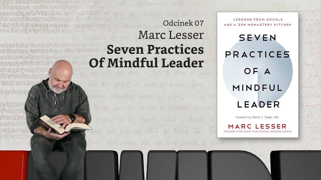 Niewidzialne książki #07: M. Lesser, Seven practices of mindful leader