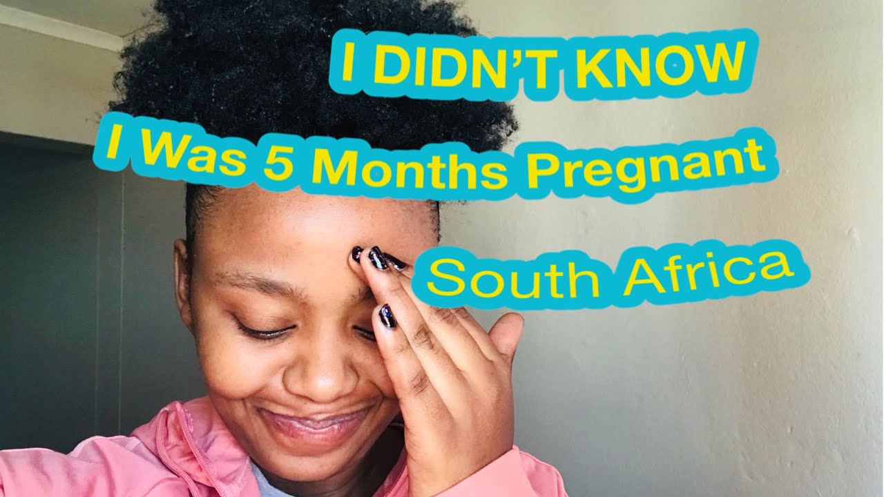 I DIDNT KNOW I WAS PREGNANT| SOUTH AFRICAN YOUTUBER