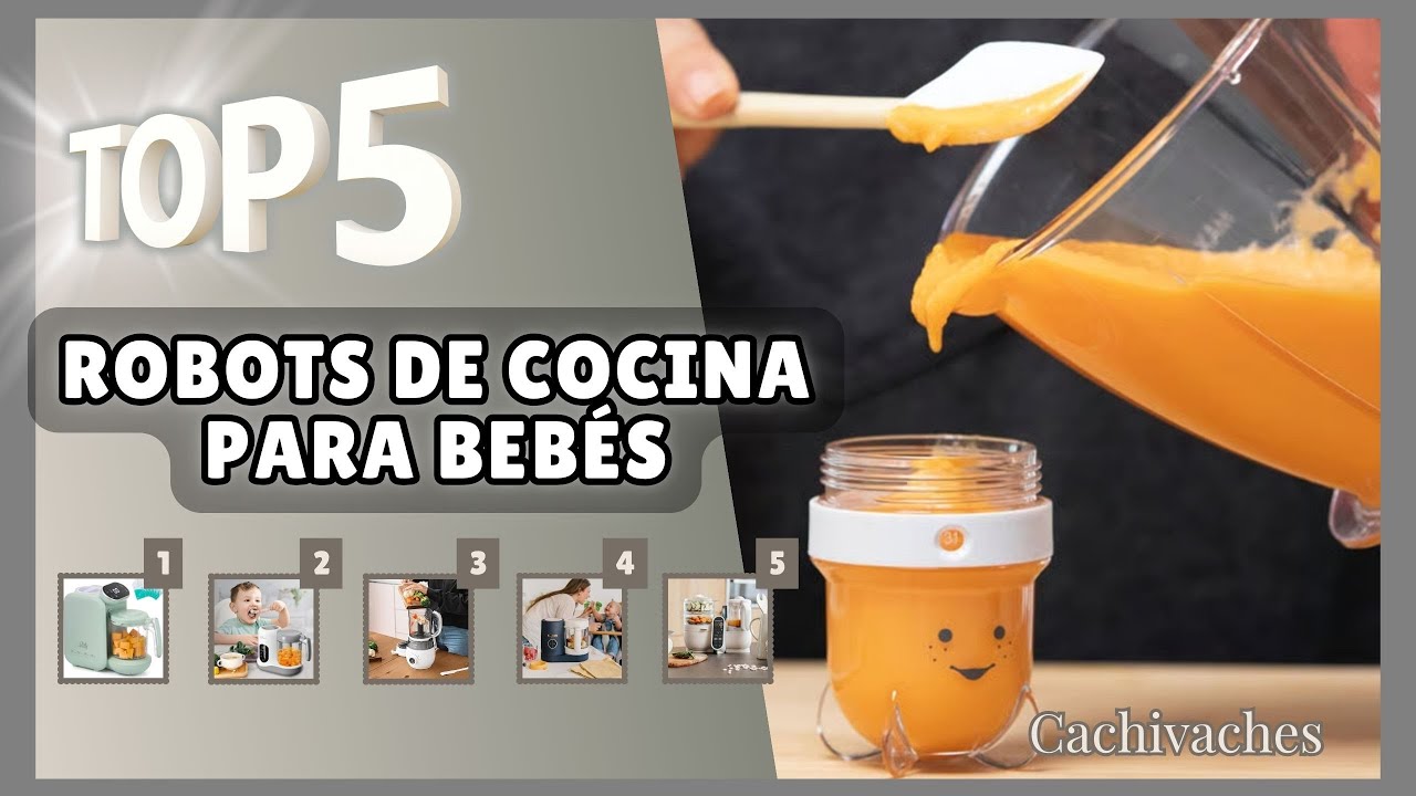 Procesadores de alimentos y Robots de cocina para Bebés | Los 5 Mejores Modelos