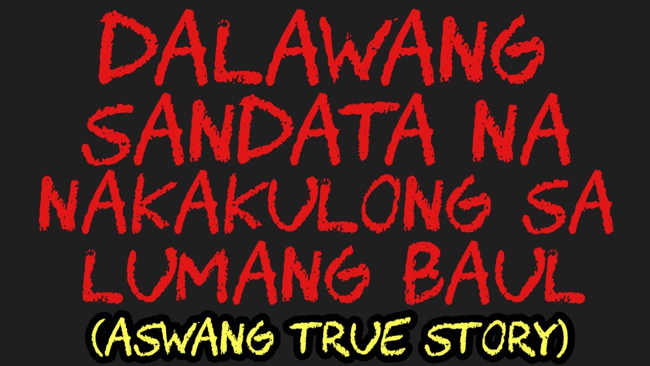 DALAWANG SANDATA NA NAKAKULONG SA LUMANG BAUL (Aswang True Story)