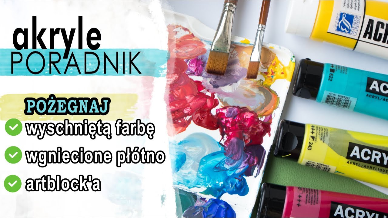 5 TRIK&Oacute;W gdy malujesz akrylami | Farby AKRYLOWE dla Początkujących
