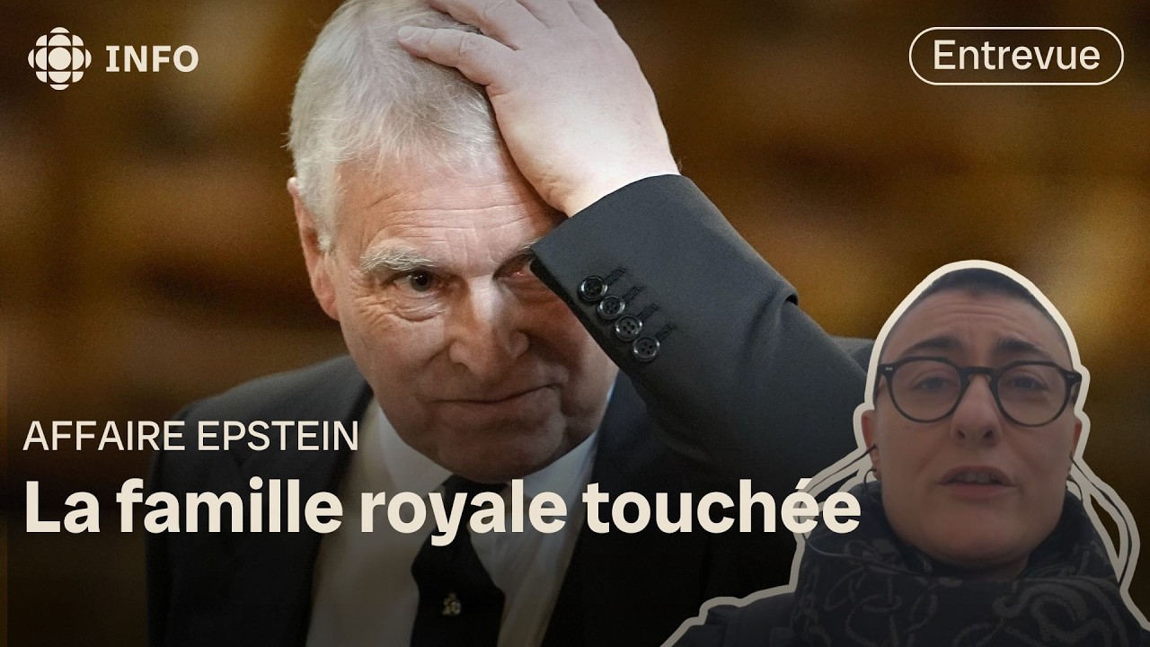L’arrestation de l’ex-prince Andrew liée au scandale entourant Jeffrey Epstein | Isabelle Richer