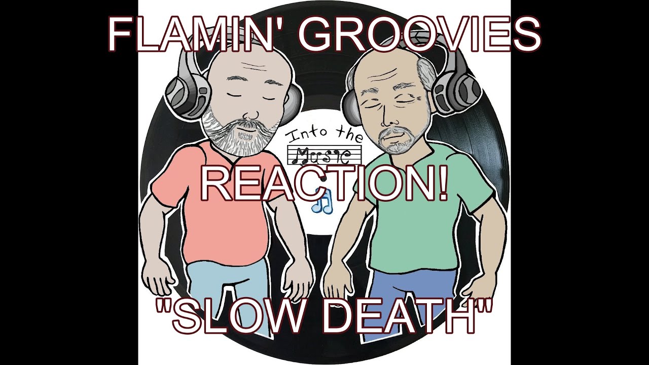 FLAMIN' GROOVIES - Slow Death | REACTION