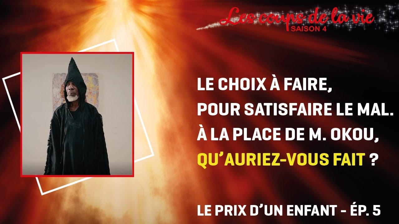 LES COUPS DE LA VIE saison 4 - Histoire 1 épisode 5: LE PRIX D'UN ENFANT / le choix à faire.