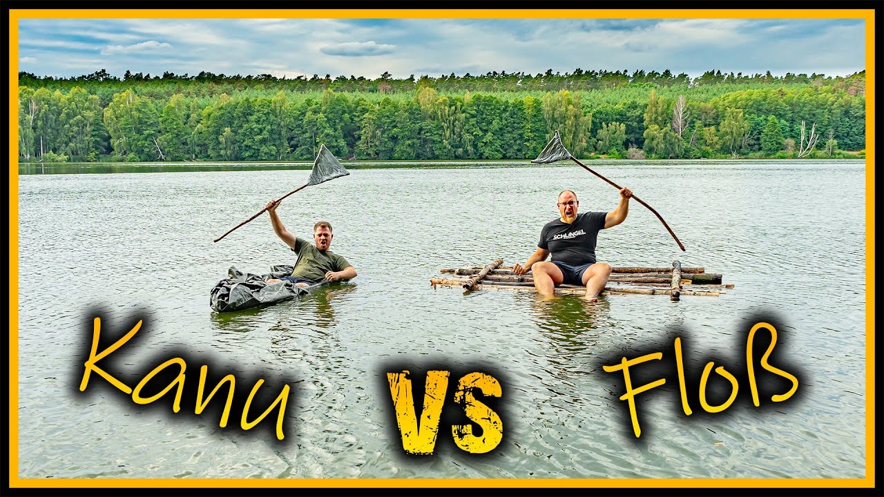 Bushcraft Floß vs. Survival Kanu - Floß und Kanu selber bauen - Outdoor Deutschland