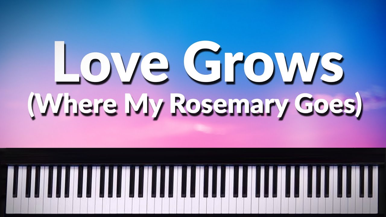 Love Grows - (HARD) Piano Tutorial - FULL VERSION