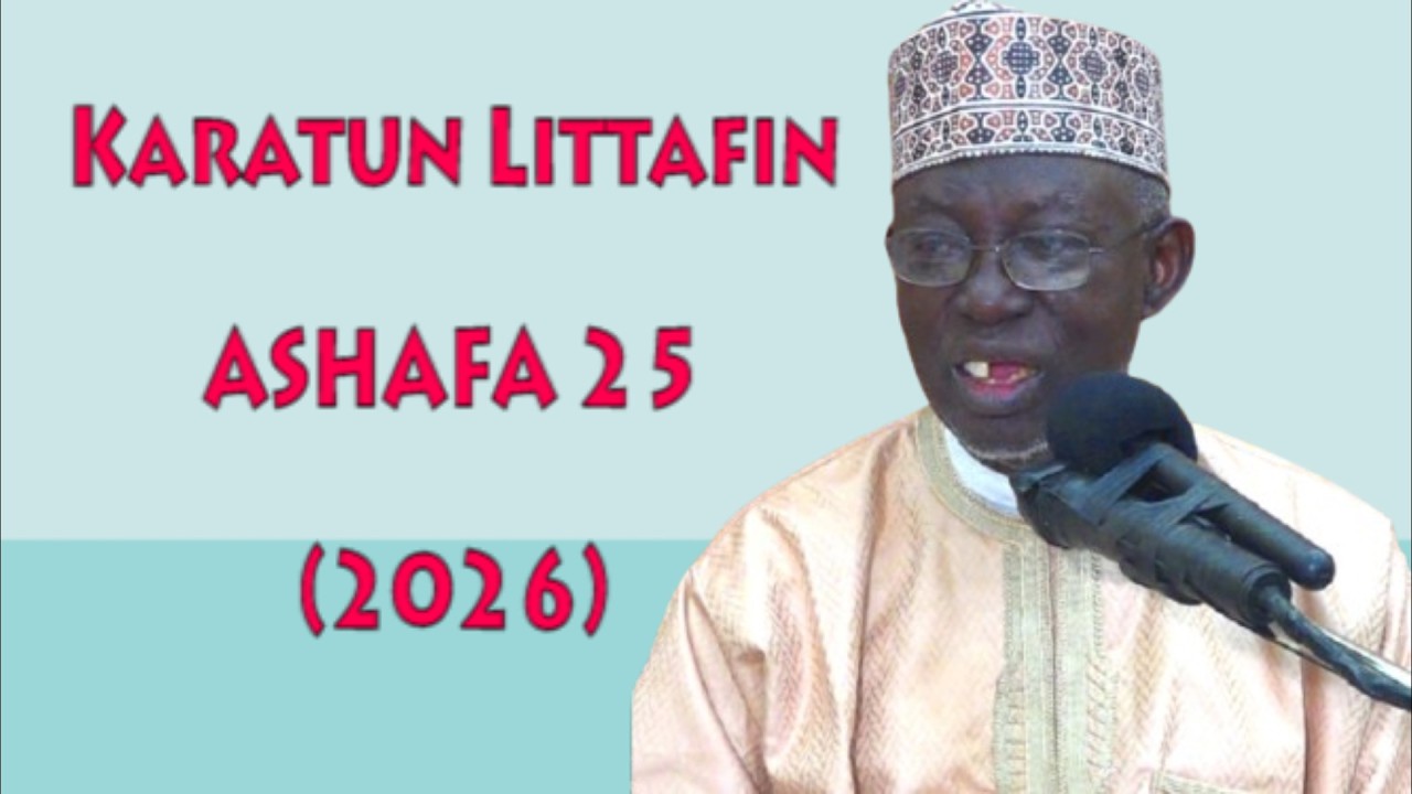 Karatun ASHAFA 25 (2026) - Prof. Shiekh Umar Sani Fagge
