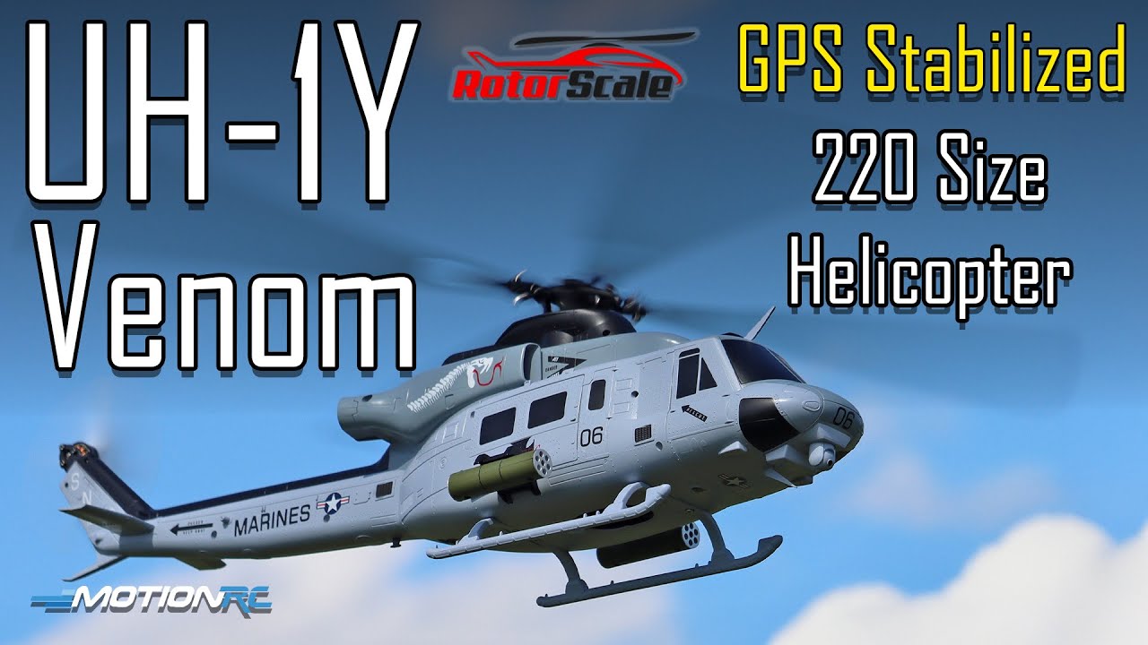 Совершенно новый вертолет RotorScale UH-1Y Venom 220 с GPS-стабилизацией, готовый к полету | Moti...