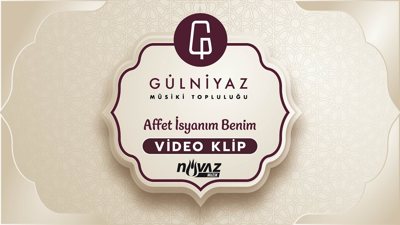 Gülniyaz Mûsiki Topluluğu - Affet İsyanım Benim | Tekke Mûsikisi Video Klip
