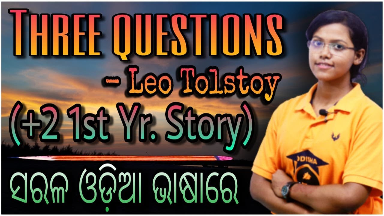 THREE QUESTIONS (+2 1st YR. STORY) IN ODIA BY SANGEETA MADAM || FOR CHSE STUDENTS @odishaclasses