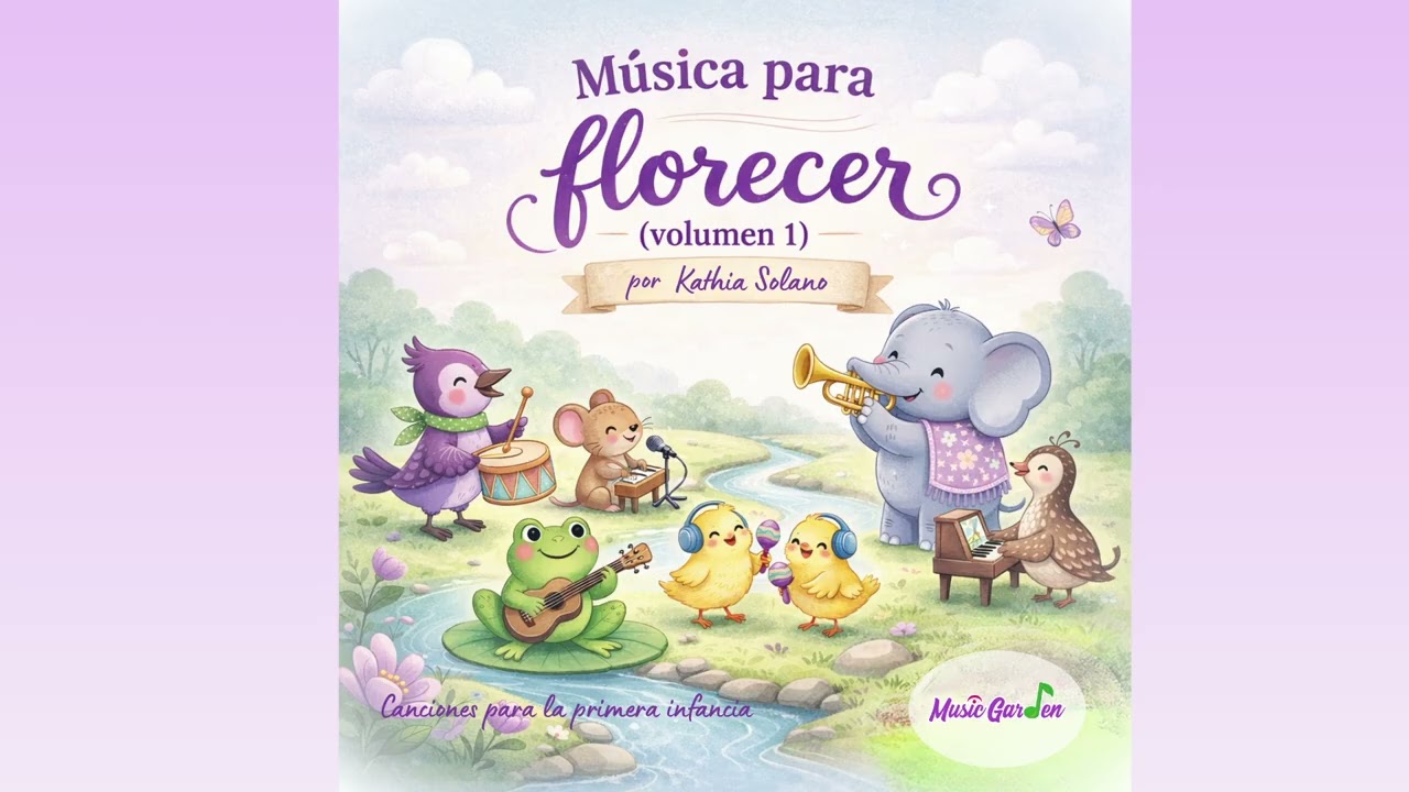 Estaba la Rana 🐸 | Música para florecer  (vol. I) 🌱 | Canción Infantil