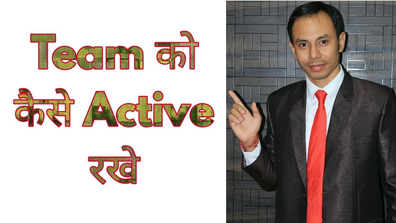 How to active your team | Network Marketing tips hindi/urdu | MLM tips by KK SINHA