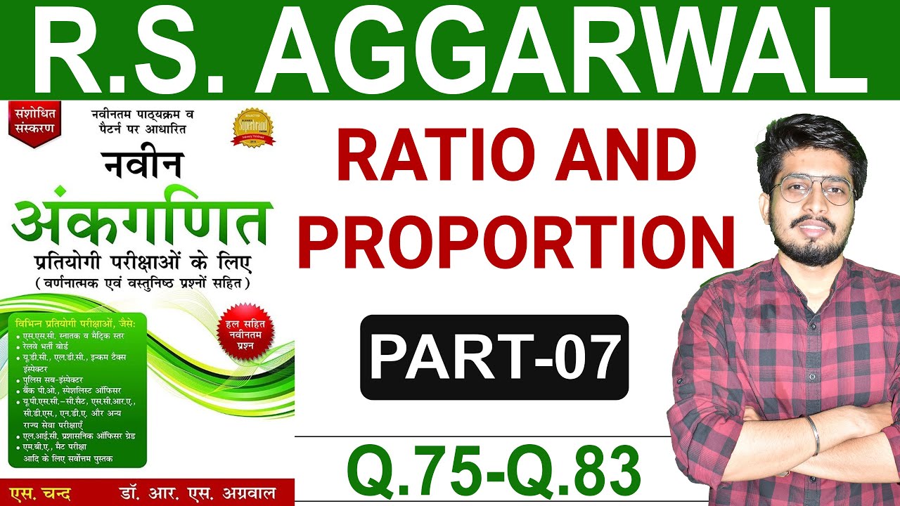 Ratio and Proportion |  Part - 7  | Q. 75 - 83 | RS Aggarwal | Ratio and Proportion Tricks
