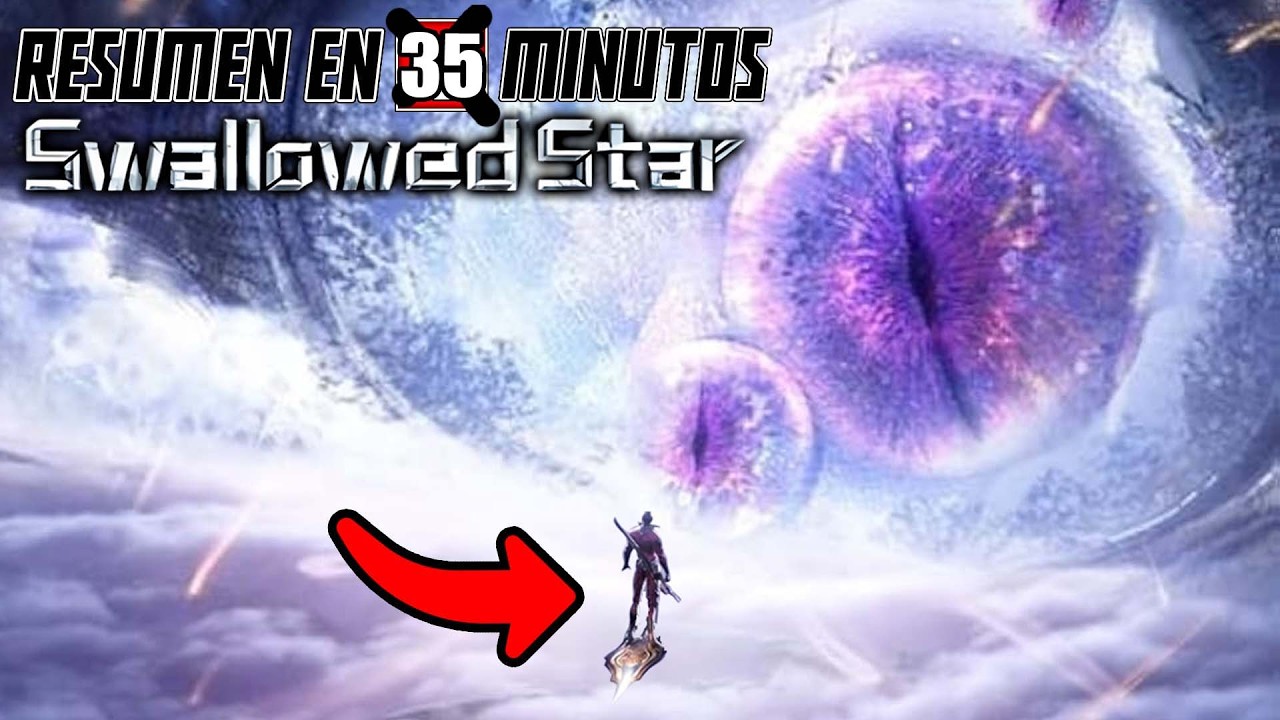 🔷 Swallowed Star | Resumen en 35 Minutos | TEMPORADA 1