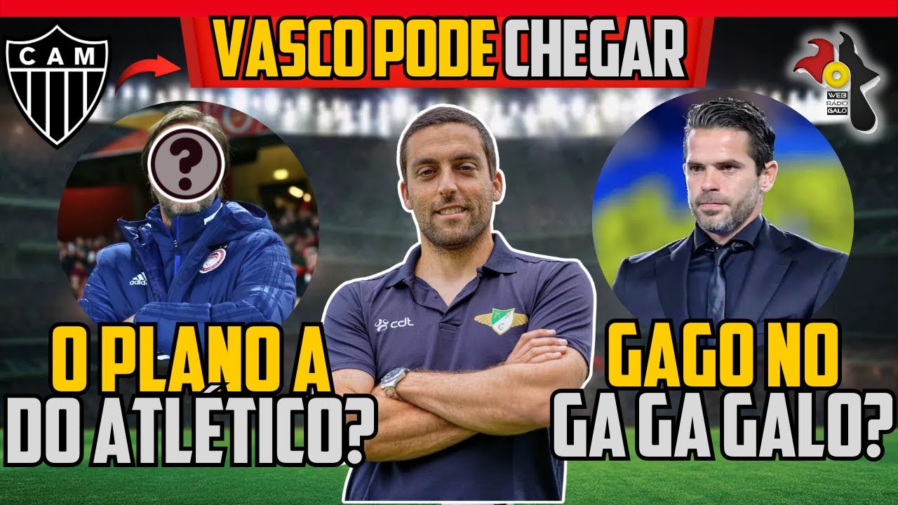 🚨 PLANO A REVELADO 🔥 GAGO NO GALO? 🎯 VASCO NA MIRA 🔴 LIVE