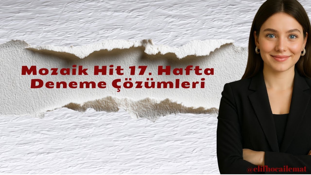 5.SINIF MOZAİK HİT 17.HAFTA ÇÖZÜMLERİ 