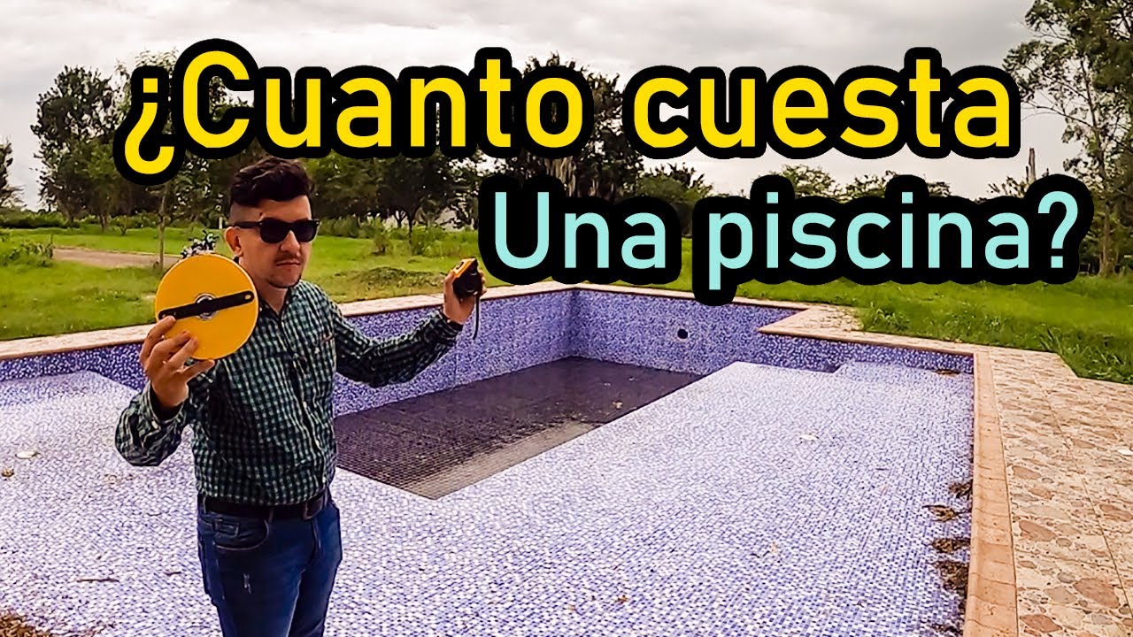 💦 cuanto CUESTA CONSTRUIR una PISCINA y como CALCULAR el AGUA de una PISCINA o ALBERCA